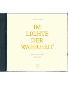 Band 3 - Im Lichte der Wahrheit - Hörbuchausgabe neu aufgesprochen