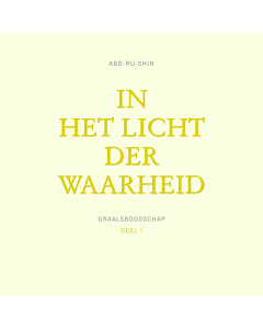 In het Licht der Waarheid - Graalsboodschap, Deel 1 (eBook)